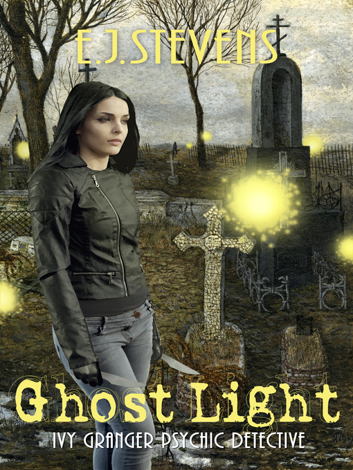 Title details for Ghost Light by E.J. Stevens - Available